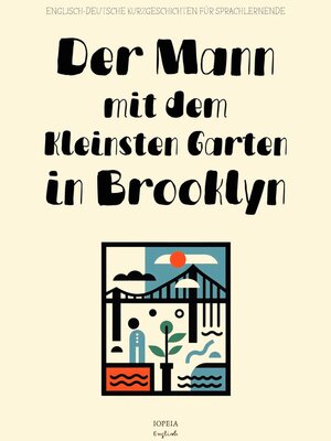 cover image of Der Mann mit dem Kleinsten Garten in Brooklyn